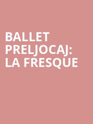 Ballet Preljocaj: La Fresque at Sadlers Wells Theatre